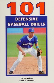 101 Defensive Baseball Drills Mcmahon Pat Peterson James A 1943