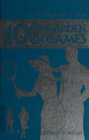 100 Garden Games As Published In 1936 Hedges Sid G Sidney George