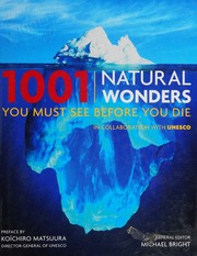 1001 Natural Wonders You Must See Before You Die Bright Michael Contos