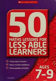 50 Maths Lessons For Less Able Learners Ages 79 Gardner Ian