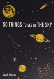 50 Things To See In The Sky Barker Sarah Television Producer
