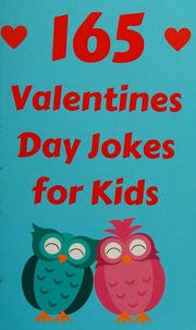 165 Valentines Day Jokes For Kids The Hilarious And Lovely Valentines Day Gift Book For Boys And Girls Hayden Fox