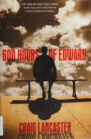 600 Hours Of Edward Lancaster Craig