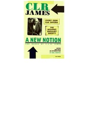 New Notion Two Works James C L R Cyril Lionel Robert 19011989