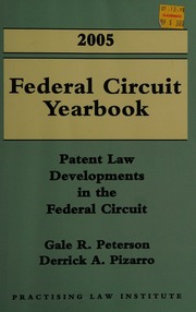 2005 Federal Circuit Yearbook Patent Law Developments In The Federal Circuit Peterson