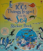 1001 Things To Spot In The Sea Sticker Book Katy Daynes