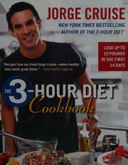 The 3hour Diet Cookbook Lose Up To 10 Pounds In The First 2 Weeks Cruise