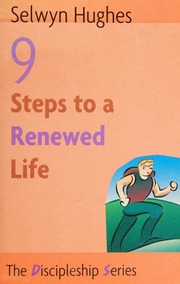 9 Steps To A Renewed Life Hughes Selwyn