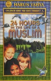 24 Hours In The Life Of A Muslim Yahya Harun