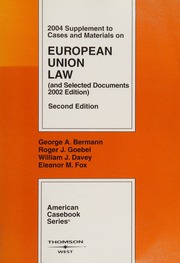 2004 Supplement To Cases And Materials On European Union Law Second Edition And Selected Documents 2002 Edition 2 Sup Edition Bermann