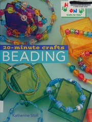 20minute Crafts Beading Stull Katherine Hands On Crafts For Kids