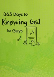 365 Days To Knowing God For Guys Larsen Carolyn 1950