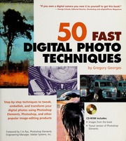 50 Fast Digital Photo Techniques None Georges Gregory None