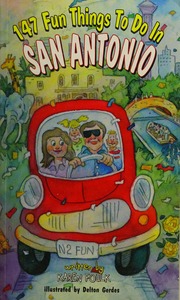 147 Fun Things To Do In San Antonio Karen Foulk