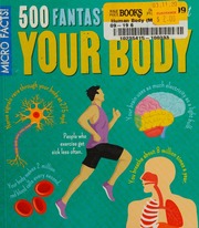 500 Fantastic Facts About Your Body Rooney Anne Author