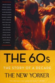 The 60s The Story Of A Decade Finder Henry Editor Remnick