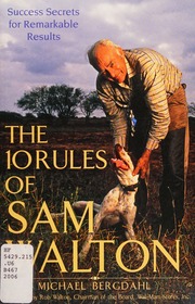 The 10 Rules Of Sam Walton Success Secrets For Remarkable Results Michael Bergdahl