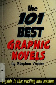 The 101 Best Graphic Novels Weiner Stephen 1955 Decandido Keith R A