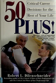 50 Plus Critical Career Decisions For The Rest Of Your Life Dilenschneider