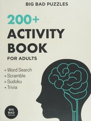 200 Activity Book For Adults Puzzles Word Games And Trivia To Develop A Healthy Mind Big Bad Puzzles