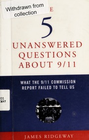 The 5 Unanswered Questions About 911 What The 911 Commission Report Failed To Tell Us 1st Seven Stories Press Ed Ridgeway