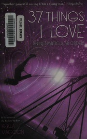 37 Things I Love In No Particular Order Magoon Kekla