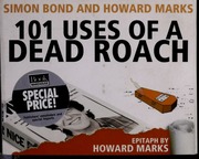 101 Uses Of A Dead Roach Bond Simon 1947 Marks Howard