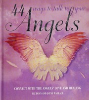 44 Ways To Talk To Your Angels Connect With The Angels Love And Healing Dean