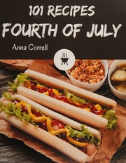 101 Fourth Of July Recipes Discover Fourth Of July Cookbook Now Anna Correll