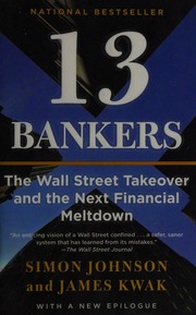 13 Bankers The Wall Street Takeover And The Next Financial Meltdown Johnson