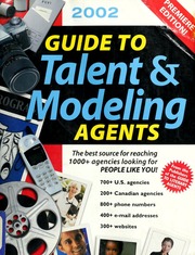 Guide To Talent Modeling Agents The Best Source For Reaching 1000 Agencies Looking For People Like You 2002 Edition Vater