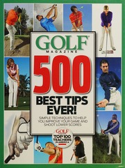 500 Best Tips Ever Simple Techniques To Help You Improve Your Game And Shoot Lower Scores Denunzio