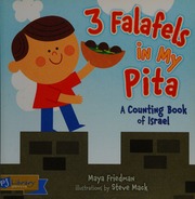 3 Falafels In My Pita A Counting Book Of Israel Friedman Maya