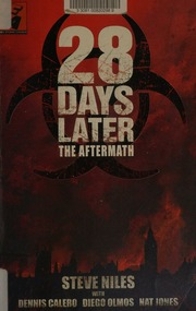 28 Days Later The Aftermath Niles Steve Calero Dennis