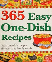 365 Easy Onedish Recipes Easy Onedish Recipes For Everyday Family Meals Unknown