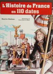 110 Dates Qui Ont Fait Lhistoire De France Fr Maurice Meuleau
