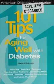 101 Tips For Aging Well With Diabetes Kelley David B 1935 American Diabetes Association