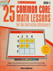 25 Common Core Math Lessons For The Interactive Whiteboard Grade 3 Readytouse Animated Powerpoint Lessons With Practice Pages That Help Students Learn And Review Key Common Core Math Concepts Steve Wyborney