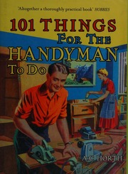 101 Things For The Handyman To Do Horth Arthur C Arthur Cawdron