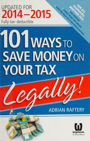101 Ways To Save Money On Your Tax Legally Updated For 20142015 Raftery