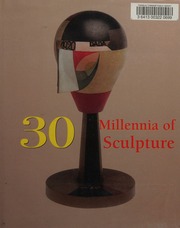 30 Millennia Of Sculpture Manca Joseph 1956 Author Bade Patrick
