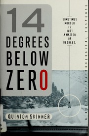14 Degrees Below Zero A Novel Of Psychological Suspense Skinner