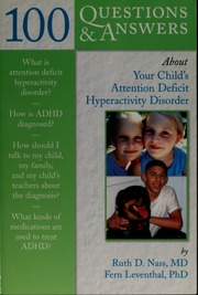 100 Questions Answers About Your Childs Attention Deficit Hyperactivity Disorder Nass