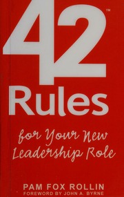 42 Rules For Your New Leadership Role The Manual They Didnt Hand You When You Made Vp Director Or Manager Rollin
