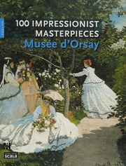 100 Chefs Dœuvre Impressionnistes Musée Dorsay Gb Musees Laurence Madeline