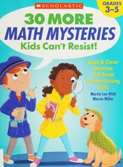 30 More Math Mysteries Kids Cant Resist Quick And Clever Mysteries That Boost Problemsolving Skills Lee