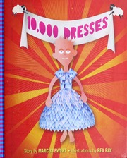 10000 Dresses 1st Ed Marcus Ewert