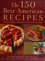The 150 Best American Recipes Mccullough Frances Monson 1939 Stevens