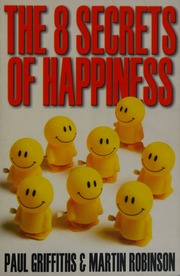 The 8 Secrets Of Happiness Griffiths Paul Robinson Martin 1950