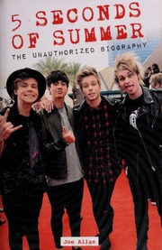 5 Seconds Of Summer The Unauthorized Biography Allan Joe Author